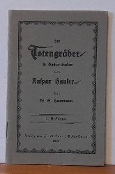 Hausmann, Dr. S.  Der Totengrber in Baden-Baden und Kaspar Hauser 