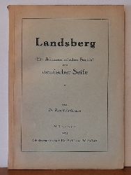 Aschenauer, Rudolf Dr.  Landsberg (Ein dokumentarischer Bericht von deutscher Seite) 