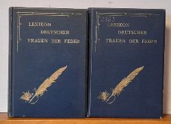 Pataky, Sophie  Lexikon deutscher Frauen der Feder. Band I + II A-L und M-Z (Eine Zusammenstellung der seit dem Jahre 1840 erschienenen Werke weiblicher Autoren, nebst Biographien der lebenden und einem Verzeichnis der Pseudonyme) 