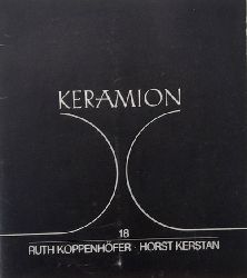 Keramion (Hg.)  Ruth Koppenhfer / Horst Kerstan (Ausstellungskatalog 9. Mai bis 14. Juni 1981) 