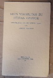 Verwey, Albert  Mein Verhltnis zu Stefan George (Erinnerungen aus den Jahren 1895-1928) 