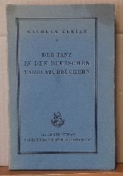 Merian, Wilhelm  Der Tanz in den deutschen Tabulaturbchern (Mit thematischen Verzeichnissen, Beispielen zur Intavolationspraxis und einer Studie ber die Anfnge des Klavierstils) 