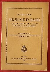 Nef, Karl  Die Musik in Basel von den Anfngen im 9. bis zur Mitte des 19. Jahrhunderts 