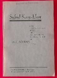 Schenk, Paul  Sigfrid Karg-Elert (Eine monographische Skizze mit vollstndigem Werkverzeichnis) 