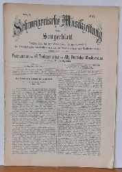 Isler, Ernst (Hg.)  Schweizerische Musikzeitung und Sngerblatt. 1. Jahrgang Nr. 17 v. 18. Mai 1910. Festnummer zum 46. Tonknstlerfest des Allgemeinen Deutschen Musikvereins, Zrich (Organ des Eidgenssischen Sngervereins) 