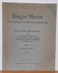 Iselin, Dora J.  Biagio Marini sein Leben und seine Instrumentalwerke (Inaugural-Dissertation Uni Basel) 