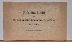 ADMV  Prsenz-Liste des 46. Tonknstler-Festes des A.D.M.V. in Zrich 