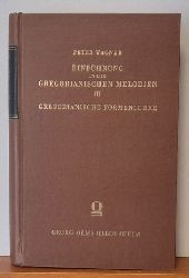 Wagner, Peter (1865-1931)  Gregorianische Formenlehre (Eine choralische Stilkunde) 