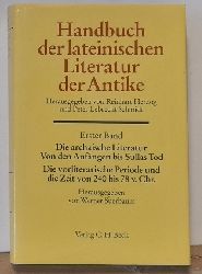 Suerbaum, Werner (Hrsg.)  Die archaische Literatur von den Anfngen bis Sullas Tod. Die vorliterarische Periode und die Zeit von 240 bis 78 v. Chr. 