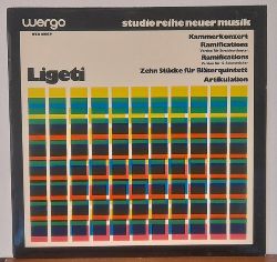 Ligeti, Gyrgy  Kammerkonzert Ramifications (Version fr Streichorchester). Zehn Stcke fr Blserquintett. Artikulation LP 33UpM 