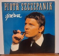 Szczepanik, Piotr  Spiewa LP 33UpM 