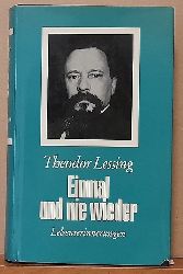 Lessing, Theodor  Einmal und nie wieder (Lebenserinnerungen) 