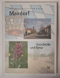 Kunz, Wolfgang; Henning Cramer und Wolfgang Fluck  Maxdorf (Geschichte und Natur) 