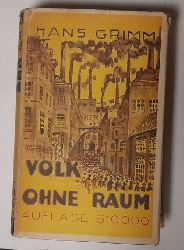 Grimm, Hans  Volk ohne Raum. Ungekrzte Ausgabe in einem Band 