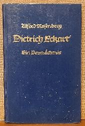 Rosenberg, Alfred  Dietrich Eckart (Ein Vermchtnis) 