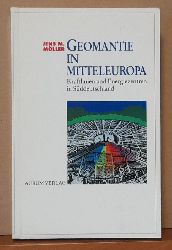 Mller, Jens M.  Geomantie in Mitteleuropa (Kraftlinien und Energiezentren in Sddeutschland) 