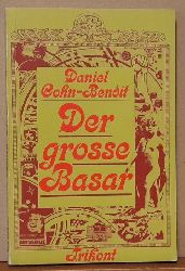 Cohn-Bendit, Daniel  Der grosse Basar (Gesprche mit Michel Lvy, Jean-Marc Salmon, Maren Sell) 