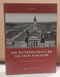 Valdenaire, Arthur  Die Kunstdenkmler der Stadt Karlsruhe (Der Stadtbau und der Schlossbezirk) 