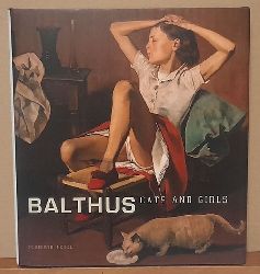 Rewald, Sabine  Balthus - Cats and Girls (anlsslich der Ausstellung "Balthus: Cats and Girls - Paintings and Provocations") 