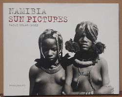 Bozzi, Paolo Solari  Namibia. Sun Pictures (Ausstellung) 