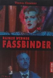 Elsaesser, Thomas  Rainer Werner Fassbinder 