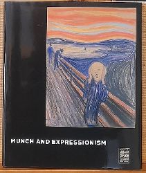 Lloyd, Jill und Reinhold Heller  Munch and Expressionism (Edvard Munch) ([Exhibition Neue Galerie New York, Ronald S. Lauder]) 