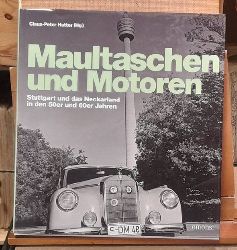 Hutter, Claus-Peter  Maultaschen und Motoren (Stuttgart und das Neckarland in den 50er und 60er Jahren.) 