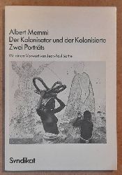 Memmi, Albert  Der Kolonisator und der Kolonisierte. Zwei Portrts (Vorwort v. Sartre) 