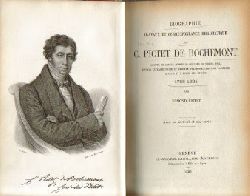 Pictet, Edmond,  Biographie Travaux et Correspondance Diplomatique de C. Pictet de Rochemont, (Depute de Geneve Aupres, du Congres de Vienne, 1814, envoye extraordinaire et ministre plenipotentiaire de la Suisse a Paris et a Turin, 1815 et 1816) 1755-1824, 