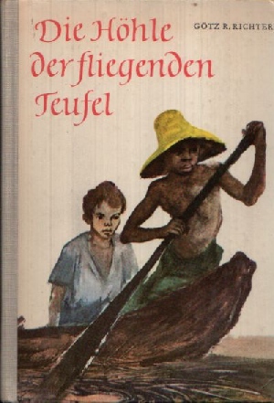 R. Richter, Götz:  Die Höhle der fliegenden Teufel 