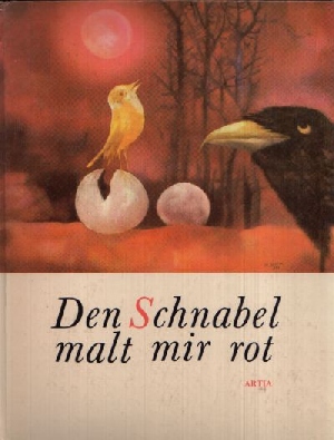 Nepil, Frantisek:  Den Schnabel malt mir rot 