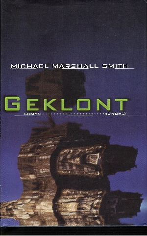 Smith, Michael Marshall:  Geklont Roman 