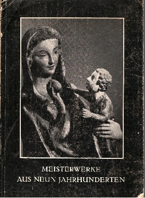 Gesellschaft der Freunde des Tübinger Kunstgebäudes e. V. (Hg.):  Meisterwerke aus neun Jahrhunderten Ein Bilderbuch 