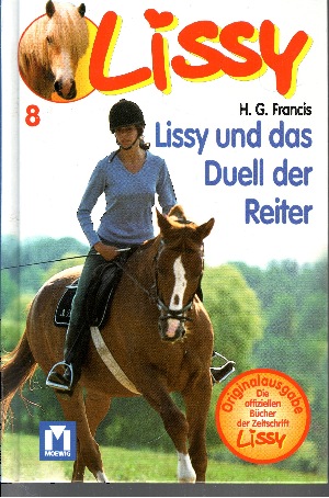 Francis, H. G.:  Lissy und das Duell der Reiter 