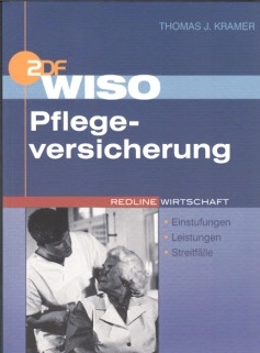 Kramer, Thomas J.:  ZDF WISO: Pflegeversicherung - Einstufungen, Leistungen, Streitfälle 