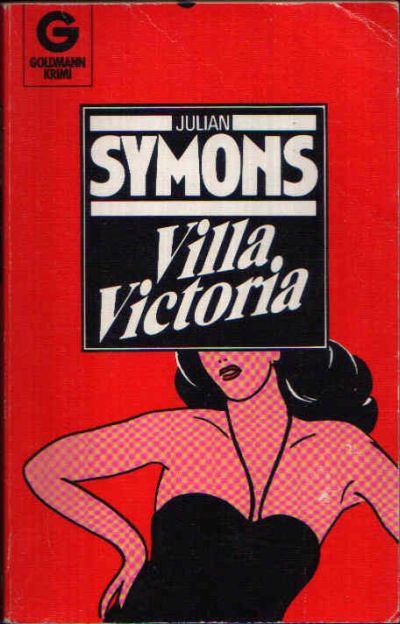 Symons, Julian:  Villa Victoria 