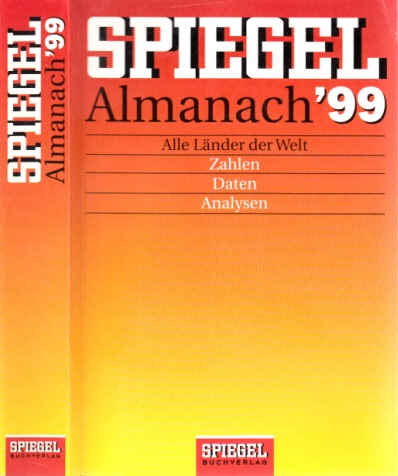 Autorengruppe;  Spiegel Almanach 99 - Alle Länder der Welt - Zahlen, Daten,  Analysen 