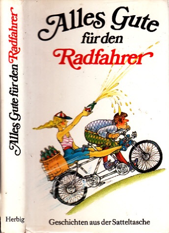 Rübesamen, Anneliese;  Alles Gute für den Radfahrer - Geschichten aus der Satteltasche 