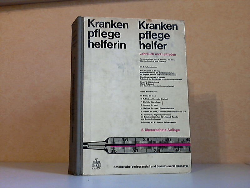 Heesen, Wilhelm;  Krankenpflegehelferin, Krankenpflegehelfer - Lehrbuch und Leitfaden 