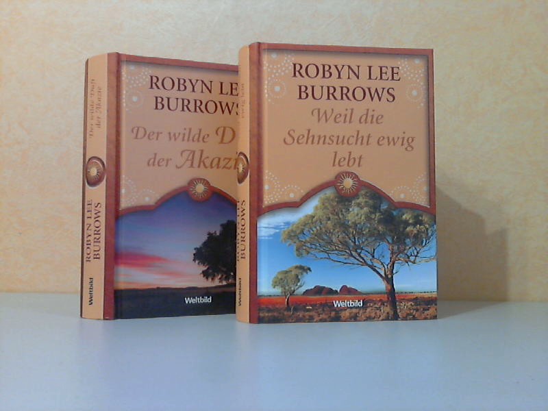 Burrows, Robyn Lee;  Der wilde Duft der Akazie + Weil die Sehnsucht ewig lebt 2 Bücher 