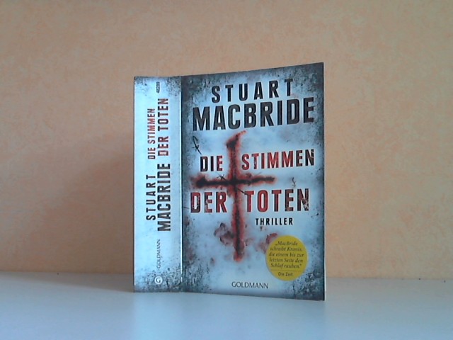 MacBride, Stuart;  Die Stimmen der Toten - Thriller Aus dem Englischen von Andreas Jäger 