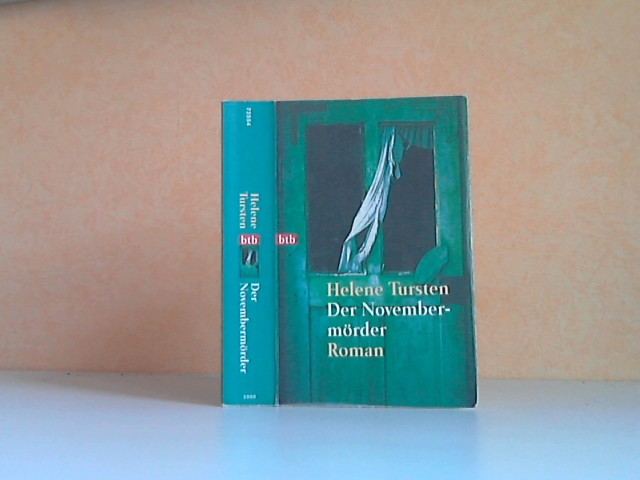 Tursten, Helene;  Der Novembermörder - Roman Aus dem Schwedischen von Christel Hildebrandt 