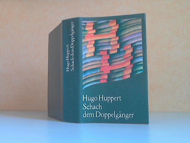 Huppert, Hugo;  Schach dem Doppelgänger 