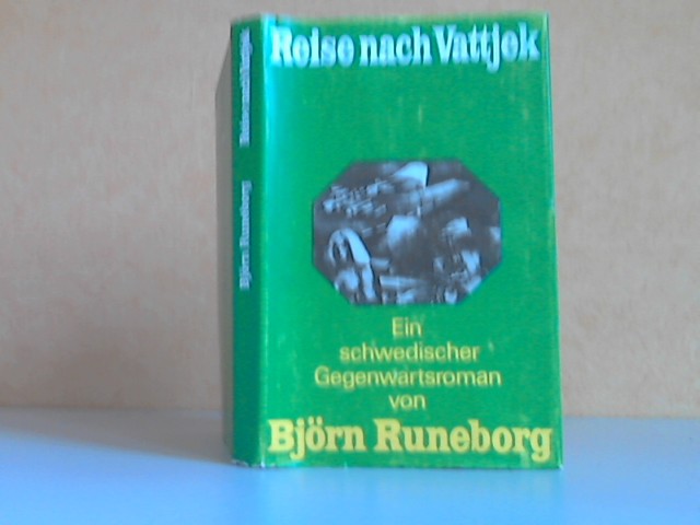 Runeborg, Björn;  Reise nach Vattjek. Ein schwedischer Gegenwartsroman 