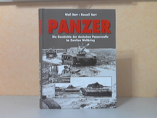 Barr, Niall und Russell Hart;  Panzer. Die Geschichte der deutschen Panzerwaffe im Zweiten Weltkrieg 