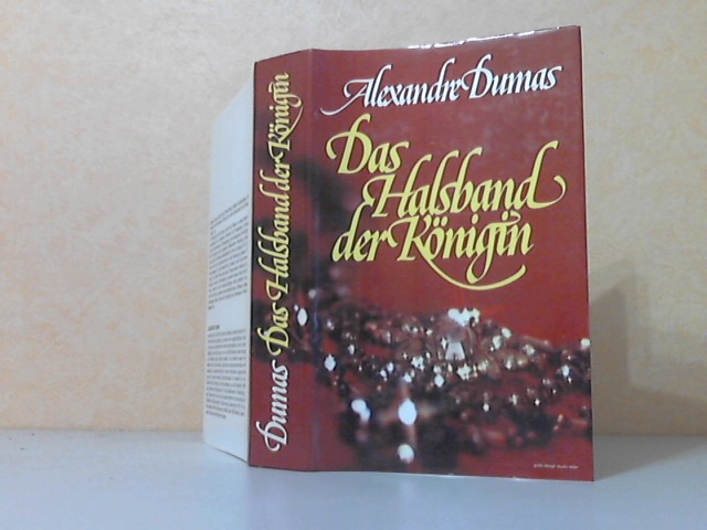 Dumas, Alexandre;  Das Halsband der Königin 