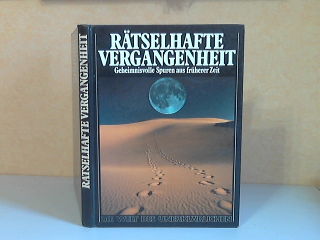 Biedermann, Hans;  Rätselhafte Vergangenheit. Geheimnisvolle Spuren aus früherer Zeit mit 317 Abbildungen 