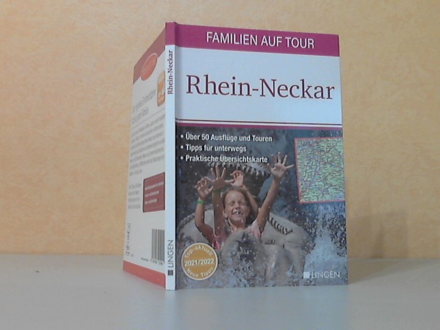 Vornholt, Holger und Wolfgang Hilber;  Familien auf Tour: Rhein-Neckar - Erlebnisführer 