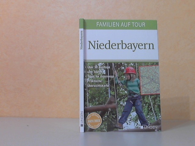 Vornholt, Holger;  Familien auf Tour: Niederbayern - Erlebnisführer 