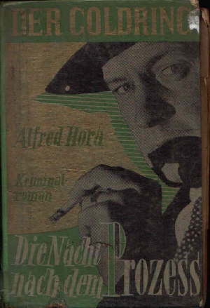 Hora, Alfred:  Die Nacht nach dem Prozeß Kriminalroman 